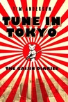 Tune in Tokyo: The Gaijin Diaries Tune in Tokyo: The Gaijin Diaries