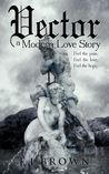 Vector a Modern Love Story Vector a Modern Love Story