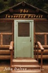 The Inverted Forest by John Dalton The Inverted Forest by John Dalton