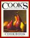 The Cook's Illustrated Cookbook: 2000 Recipes from 20 Years of America's Most Trusted Food Magazine