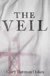 The Veil by Cory Putman Oakes The Veil by Cory Putman Oakes