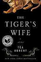 The Tiger's Wife by Téa Obreht