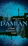 Damian: Die Stadt der gefallenen Engel