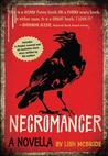 Necromancer by Lish McBride Necromancer by Lish McBride