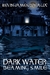 Dark Water: Beaming Smile