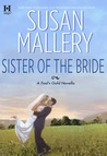 Sister of the Bride (Fool's Gold, #2.5)