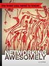 Networking Awesomely Networking Awesomely