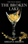 The Broken Lake (The Pace #2)