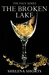 The Broken Lake by Shelena Shorts The Broken Lake by Shelena Shorts