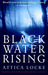 Black Water Rising (Paperback)