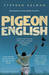 Pigeon English (Paperback)