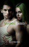 Vampire Breed (Kiera Hudson, #4) Vampire Breed (Kiera Hudson, #4)