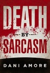 Death By Sarcasm (Mary Cooper, #1)