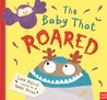The Baby That Roared The Baby That Roared