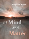 Of Mind and Matter