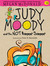 Judy Moody and the NOT Bummer Summer (Book #10)