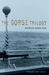 The Gorse Trilogy: The West Pier, Mr Stimpson And Mr Gorse, Unknown Assailant The Gorse Trilogy: The West Pier, Mr Stimpson And Mr Gorse, Unknown Assailant