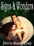 Signs & Wonders by Patria Dunn-Rowe Signs & Wonders by Patria Dunn-Rowe