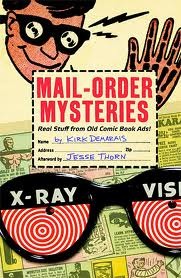 Mail-Order Mysteries: Real Stuff from Old Comic Book Ads!