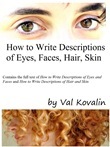 How to Write Descriptions of Eyes, Faces, Hair, Skin
