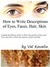 How to Write Descriptions of Eyes, Faces, Hair, Skin