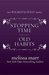 Stopping Time and Old Habit...
