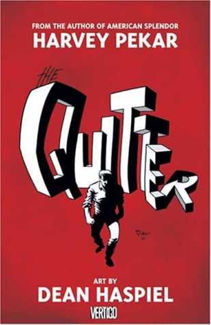 The Quitter by Harvey Pekar The Quitter by Harvey Pekar