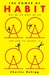 The Power of Habit: Why We Do What We do in Life and Business (Hardcover)
