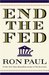 End the Fed (Kindle Edition)