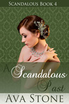 A Scandalous Past by Ava Stone A Scandalous Past by Ava Stone