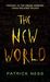 The New World (Chaos Walking, #0.5)