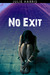 No Exit