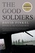 The Good Soldiers by David Finkel The Good Soldiers by David Finkel