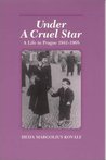 Under a Cruel Star by Heda Kovály Under a Cruel Star by Heda Kovály