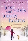 Lost Dogs And Lonely Hearts by Lucy Dillon Lost Dogs And Lonely Hearts by Lucy Dillon