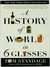 A History of the World in 6 Glasses (Kindle Edition)