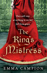 The King's Mistress by Emma Campion The King's Mistress by Emma Campion