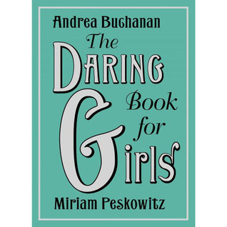 The Daring Book For Girls