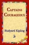 Captains Courageous by Rudyard Kipling Captains Courageous by Rudyard Kipling