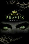 Pravus by Ema Arius
