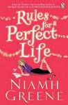 Rules For A Perfect Life Rules For A Perfect Life