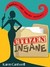 Citizen Insane by Karen Cantwell