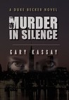 Murder in Silence (Duke Becker, #1)