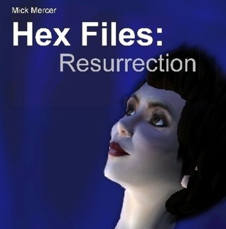 Hex Files: Resurrection
