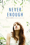 Never Enough by Denise Jaden Never Enough by Denise Jaden