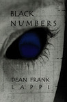 Black Numbers, Edition One by Dean Frank Lappi