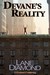 Devane's Reality - A Short Story by Lane Diamond Devane's Reality - A Short Story by Lane Diamond
