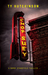 Chop Suey by Ty Hutchinson