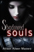 Shadowed Souls (Shadowed So...