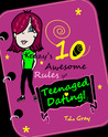 Keezy's 10 Awesome Rules for Teenaged Dating!